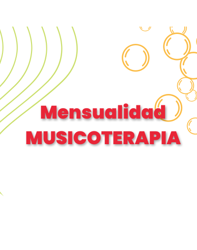Mensualidad Musicoterapia en Bogota Colombia por Aguanta la Música