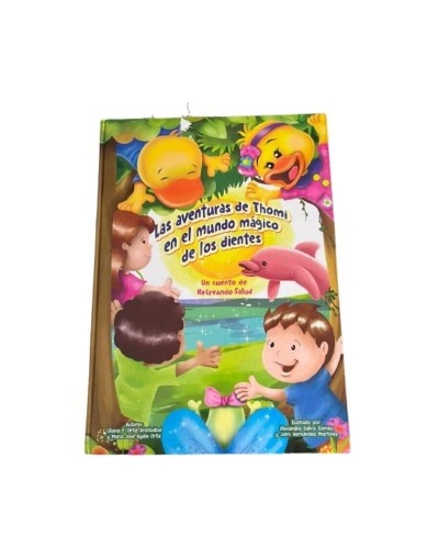 Las aventuras de Thomi en el mundo mágico de los dientes.