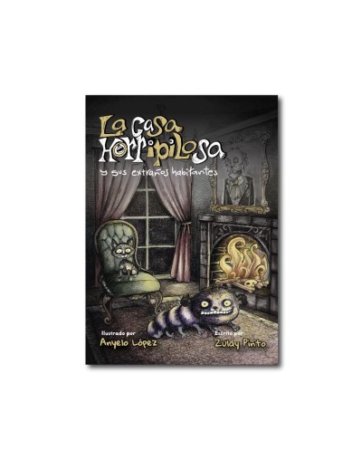 LA CASA HORRIPILOSA Y SUS EXTRAÑOS HABITANTES