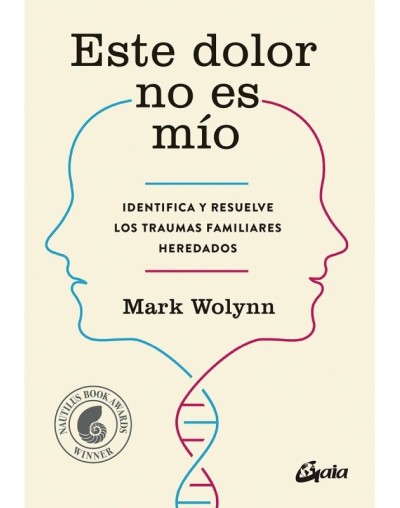 Este dolor no es mío – Mark Wolynn