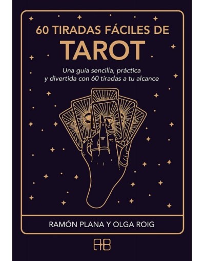 60 tiradas fáciles de tarot – Ramón Plana López & Olga Roig Ribas