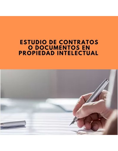 ESTUDIO DE CONTRATOS O DOCUMENTOS EN PROPIEDAD INTELECTUAL