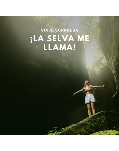 La selva me llama