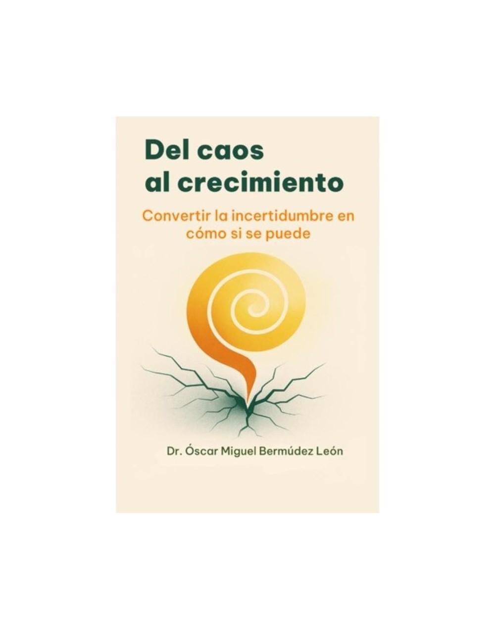 Del caos al crecimiento
