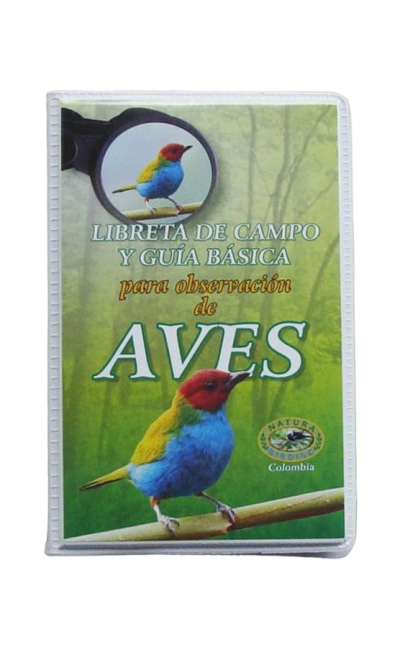 Libreta de campo y guía básica para la observación de aves