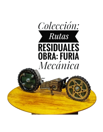 Ecodiseño de Autor Colección: Rutas Residuales Pieza: Obra Única  Furia Mecánica 