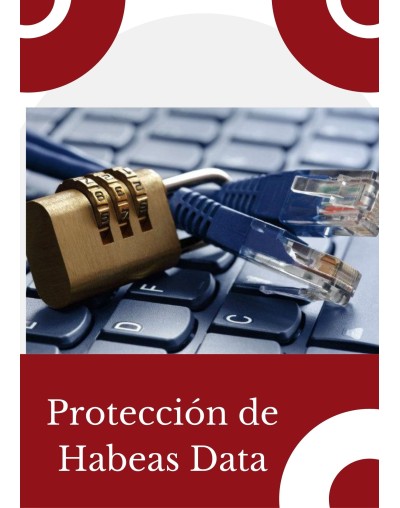 ASESORÍA EN PROTECCIÓN DE HABEAS DATA