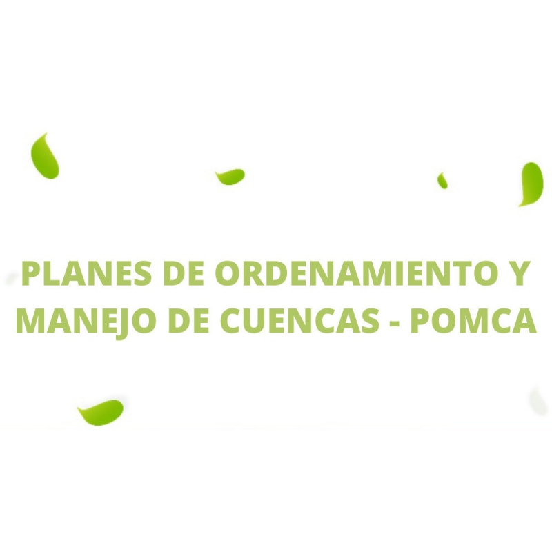 Planes de ordenación y manejo de cuencas – POMCA