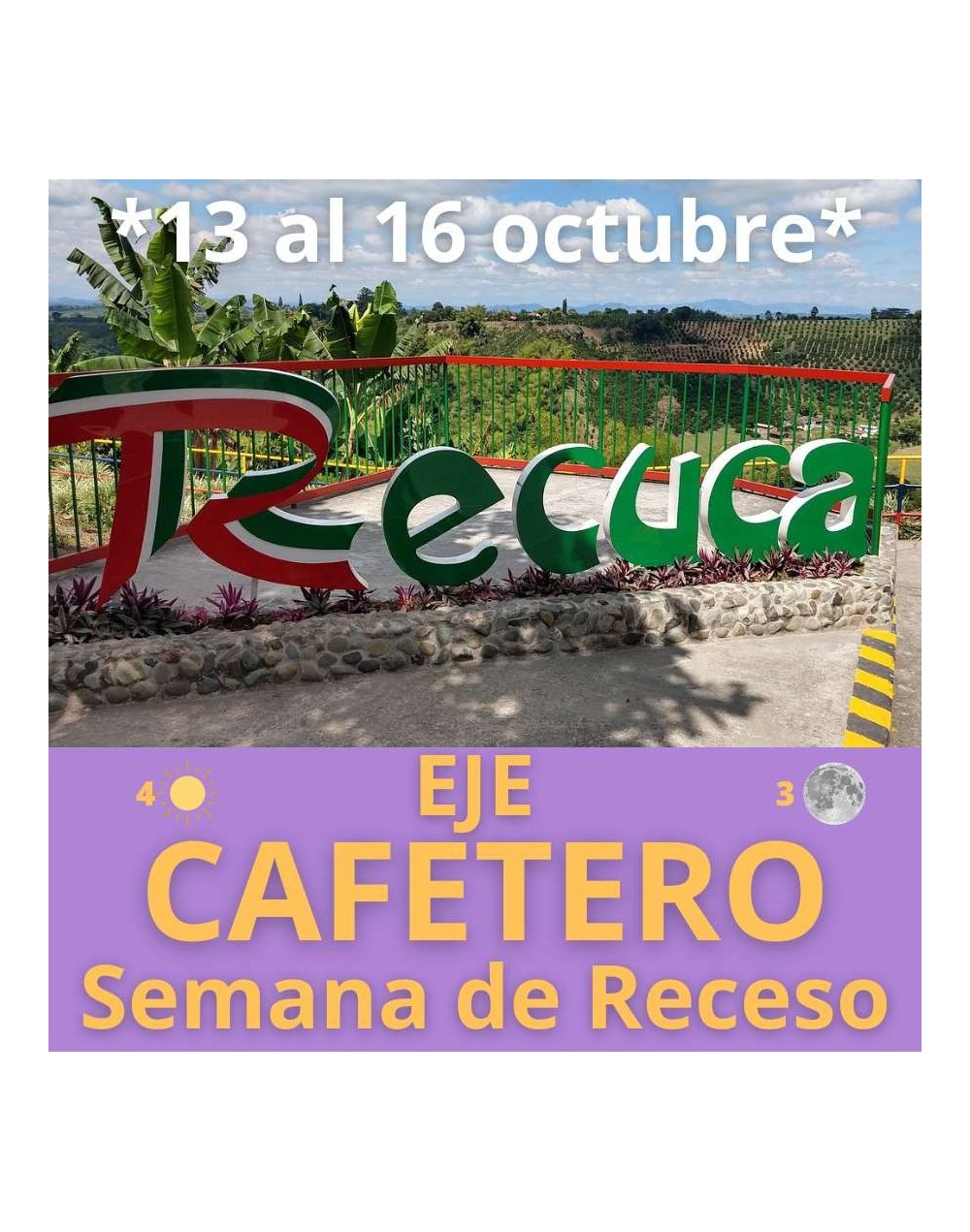 Viaje semana de receso eje cafetero en octubre