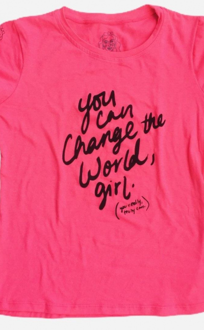 Camisetas You can change the world girl. Fucsia