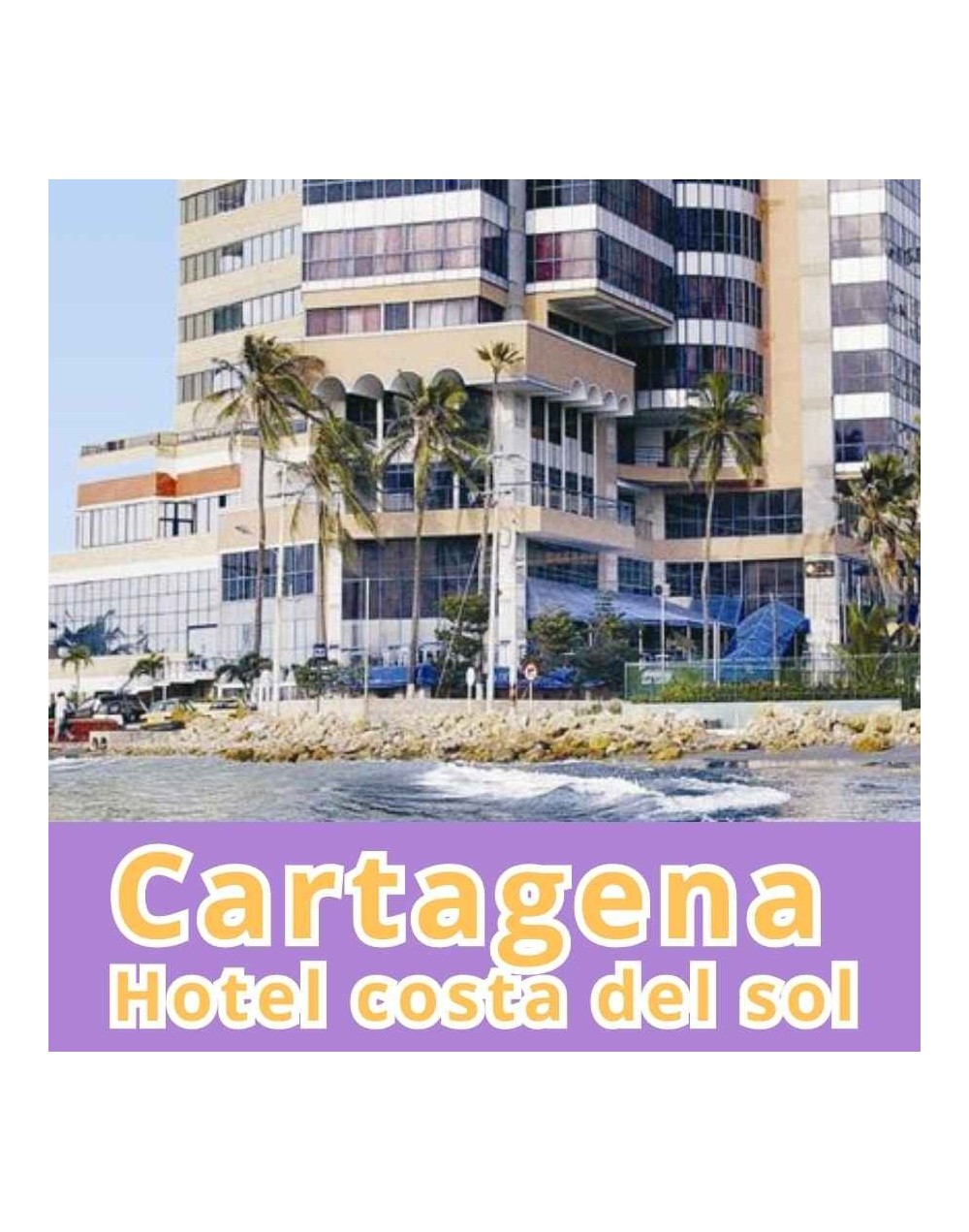 Cartagena Colombia Hotel Costa del Sol