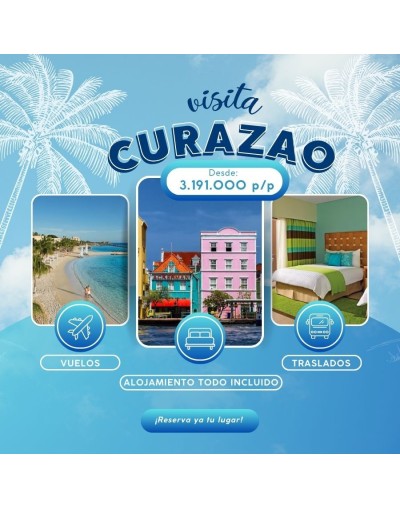 Curazao 5dias 4 noches todo incluido