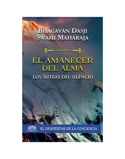 El amanecer del alma. Los sutras del silencio