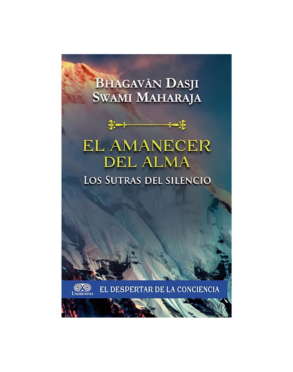 El amanecer del alma. Los sutras del silencio