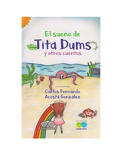 El sueño de tita dums y otros cuentos
