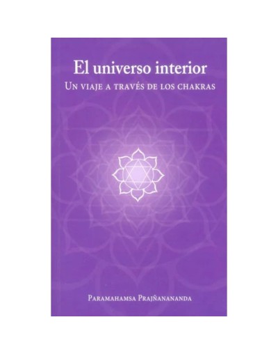 El universo interior un viaje a través de los chakras