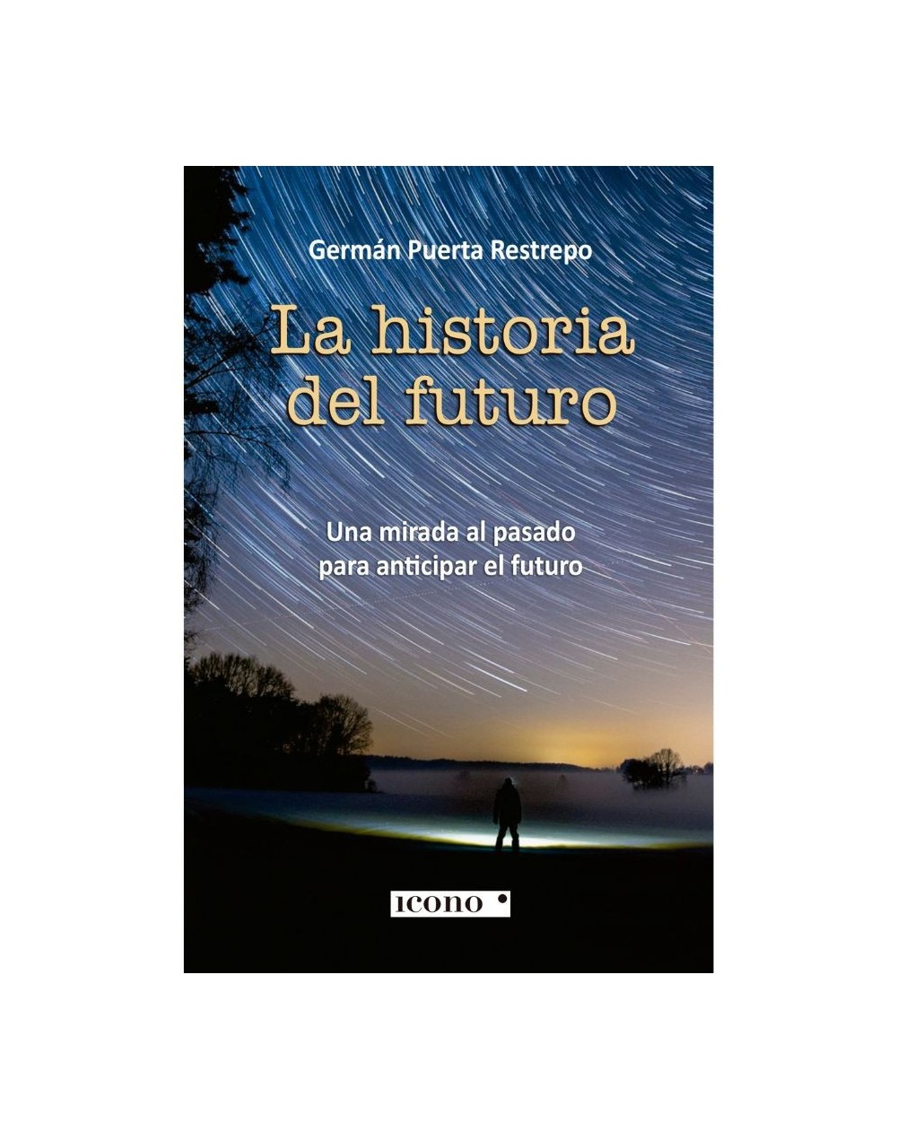 La historia del futuro