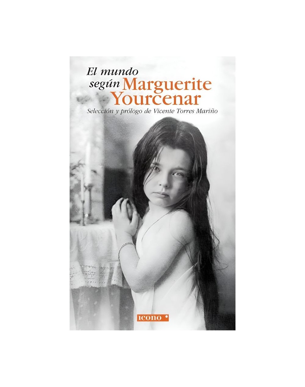 El mundo según marguerite yourcenar