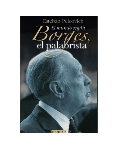 El mundo según borges el palabrista