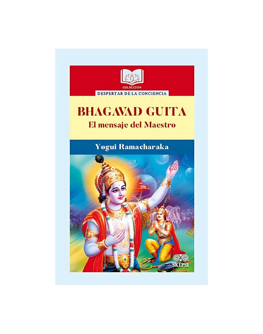 Bhagavad guita. El mensaje del maestro