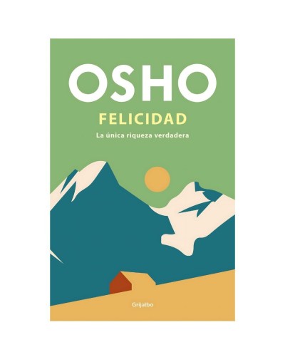 Felicidad. La única riqueza verdadera