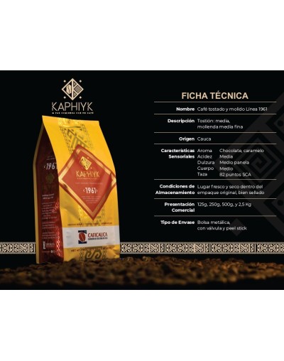 cafe superior Kaphiyk 1961, 100 % colombiano, molido, tostion media fina, origen cauca, notas dulces panela, acidez media y cuer