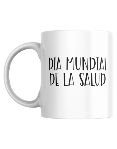Taza Motivacional Día Mundial de la Salud