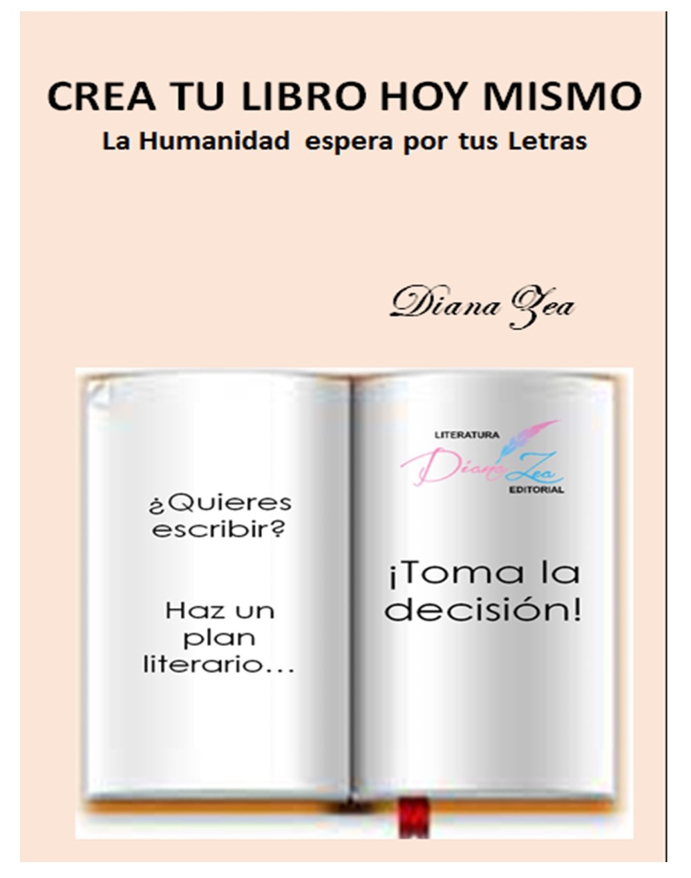 CREA TU LIBRO HOY MISMO - La Humanidad espera por tus Letras