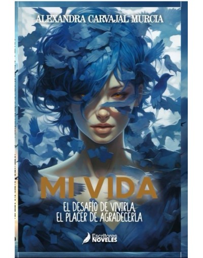 MI VIDA - El Desafío de Vivirla, El Placer de Agradecerla