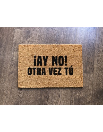 Ay no otra vez tú