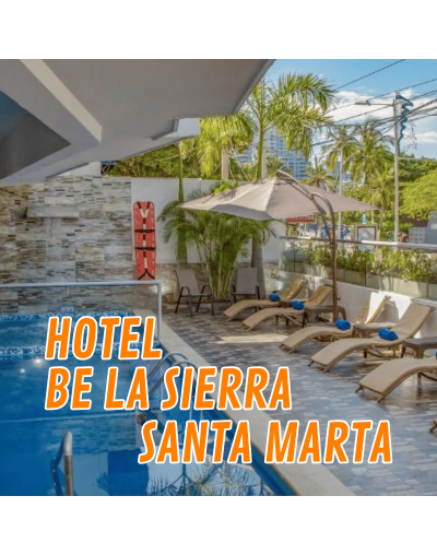 Santa Marta Hotel Be la Sierra