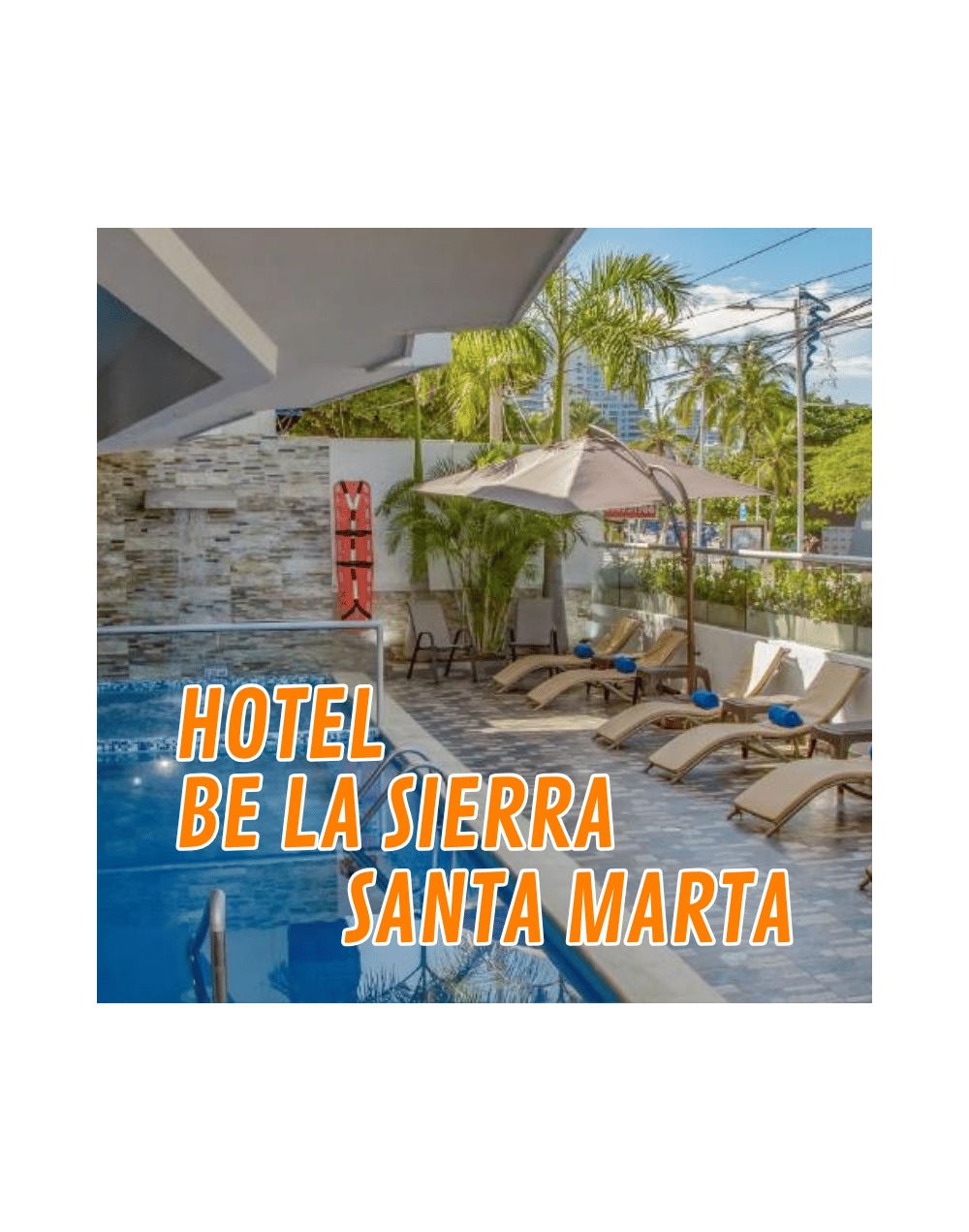 Santa Marta Hotel Be la Sierra
