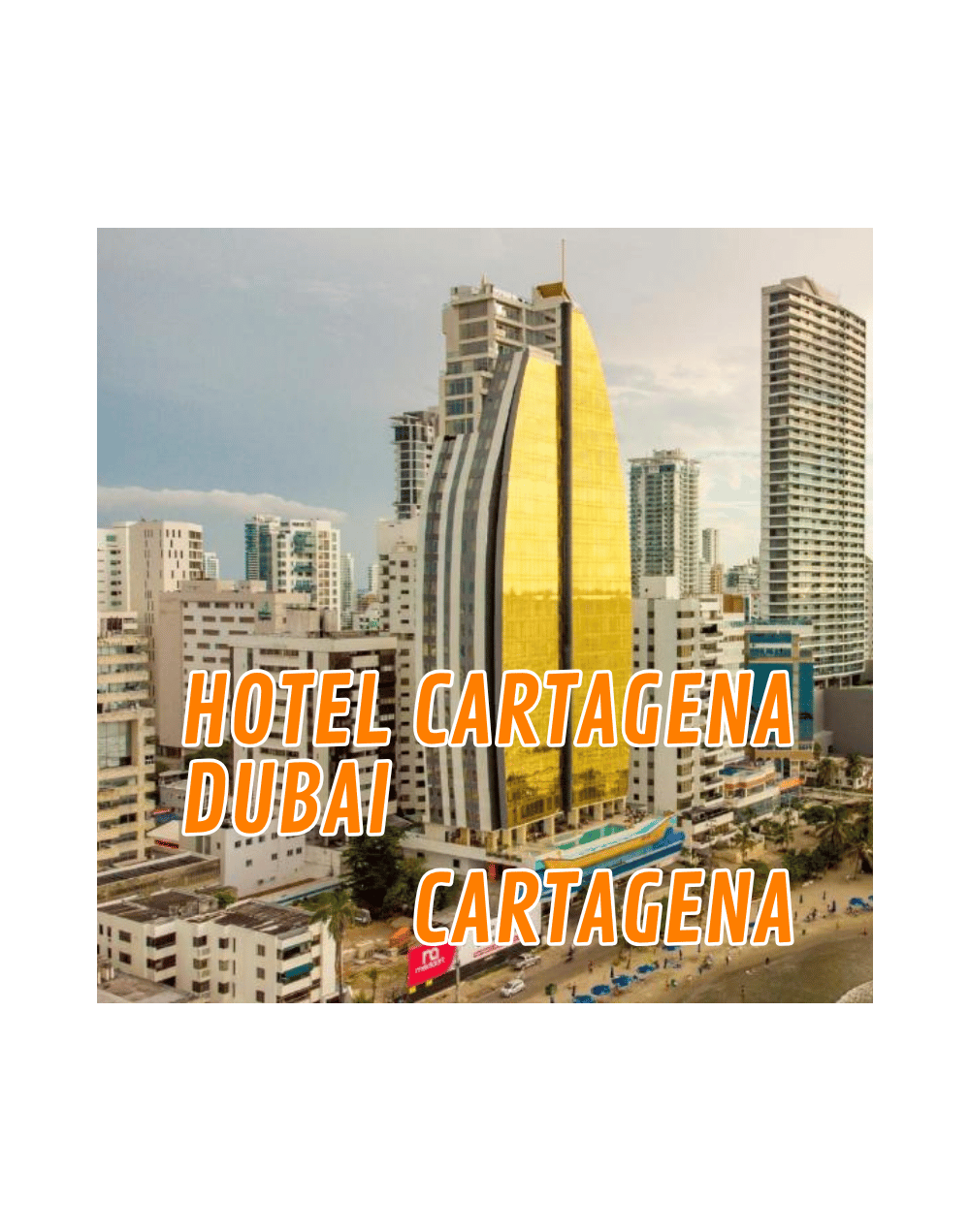Cartagena Hotel Cartagena Dubai
