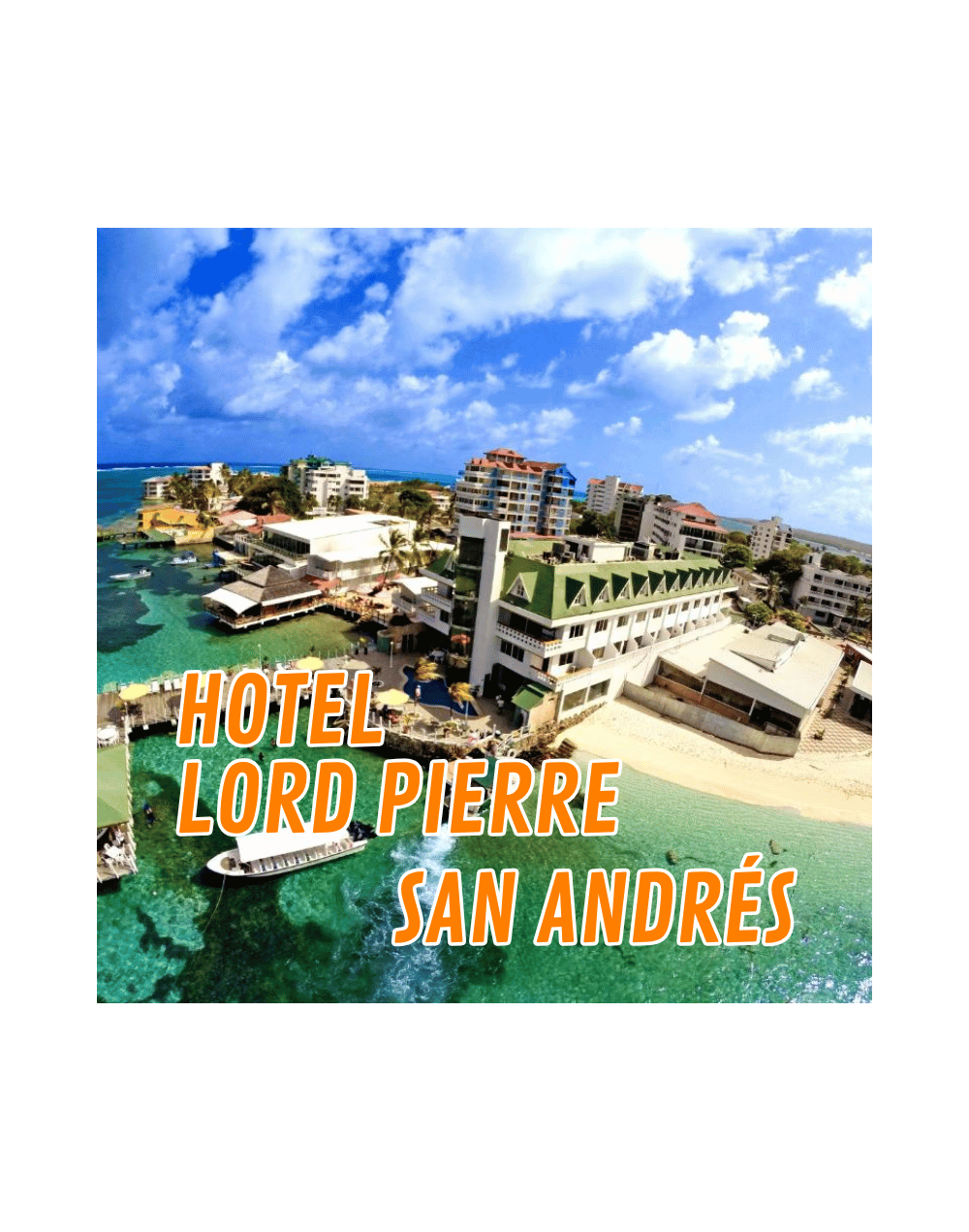 San Andrés Hotel Lord Pierre