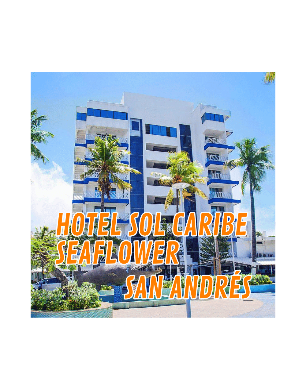 San Andrés Hotel Sol Caribe Seaflower