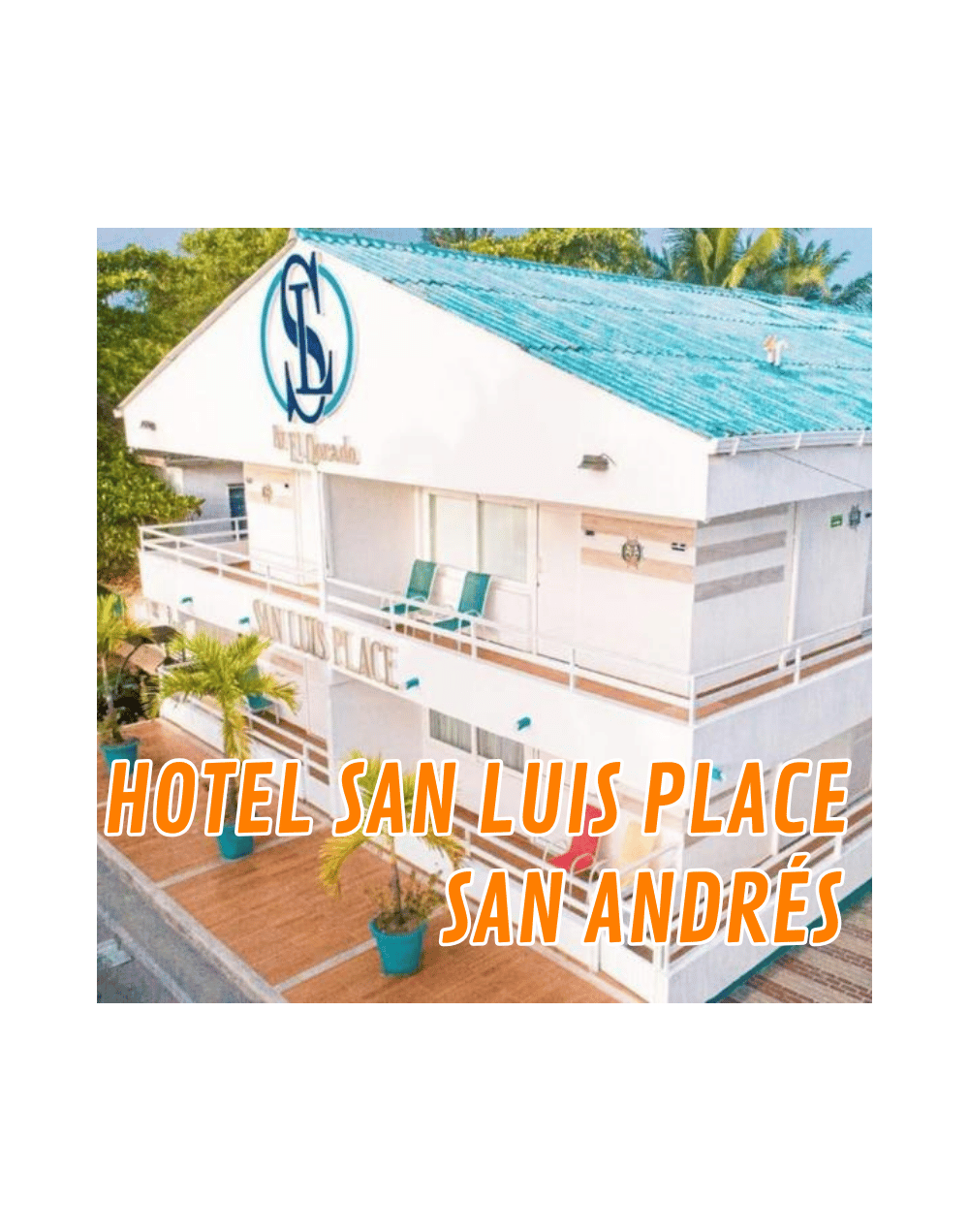 San Andrés Hotel San Luis Place