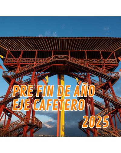 Eje Cafetero Pre Fin de Año