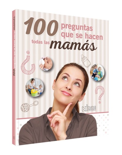 100 Preguntas Que Se Hacen Todas Las Mamás