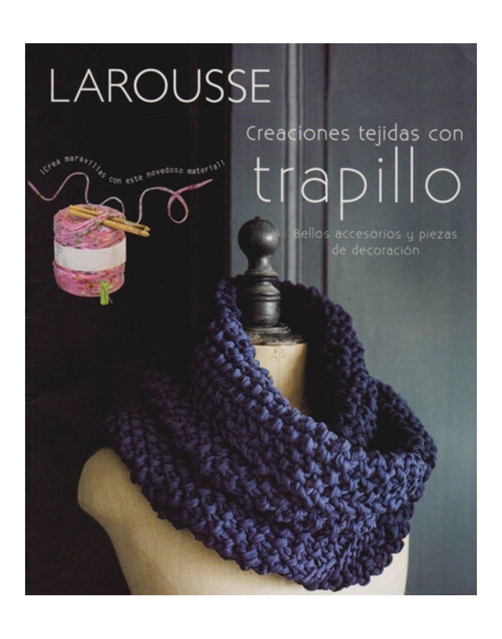 Creaciones Tejidas Con Trapillo