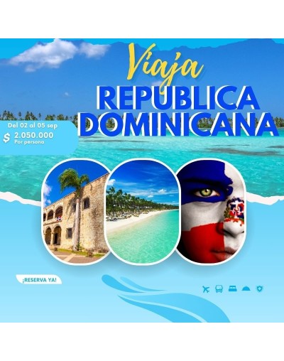 REPUBLICA DOMINICANA 4 DÍAS 3 NOCHES TODO INCLUIDO 